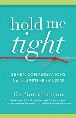 Photo du livre Hold Me Tight du Dr Sue Johnson