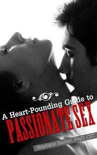 Photo de la couverture du livre A Heart-Pounding Guide to Passionate Sex